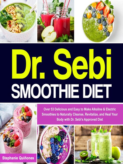 Title details for Dr. Sebi Smoothie Diet by Stephanie Quiñones - Available